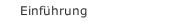 Einführung