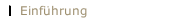 Einführung